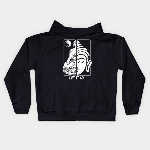 Buddha Let It Go Kids Hoodie by RadStar